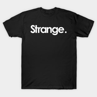 strange T-Shirt